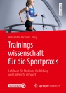 Trainingswissenschaft für die Sportpraxis